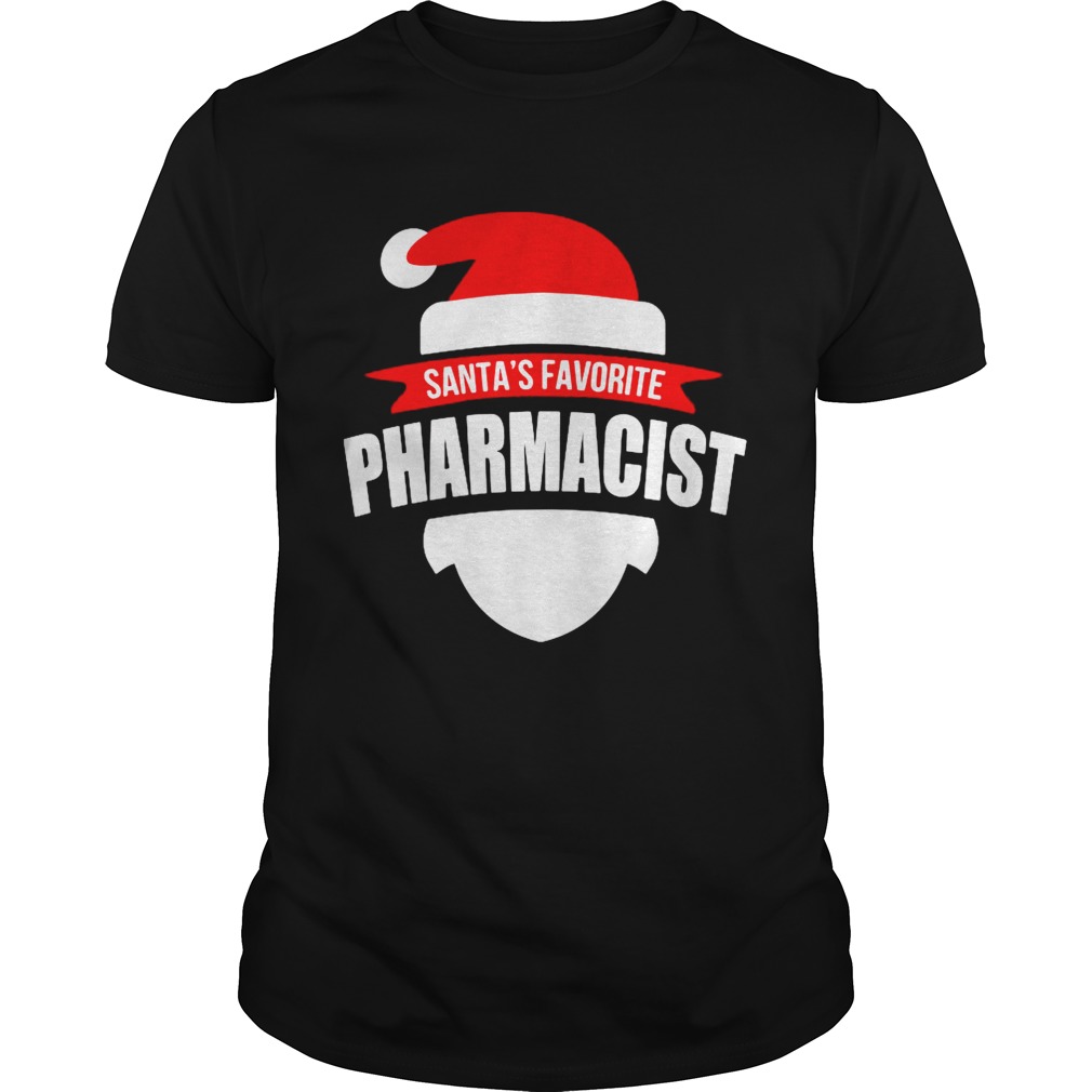 Santas Favorite Pharmacist Christmas  Unisex