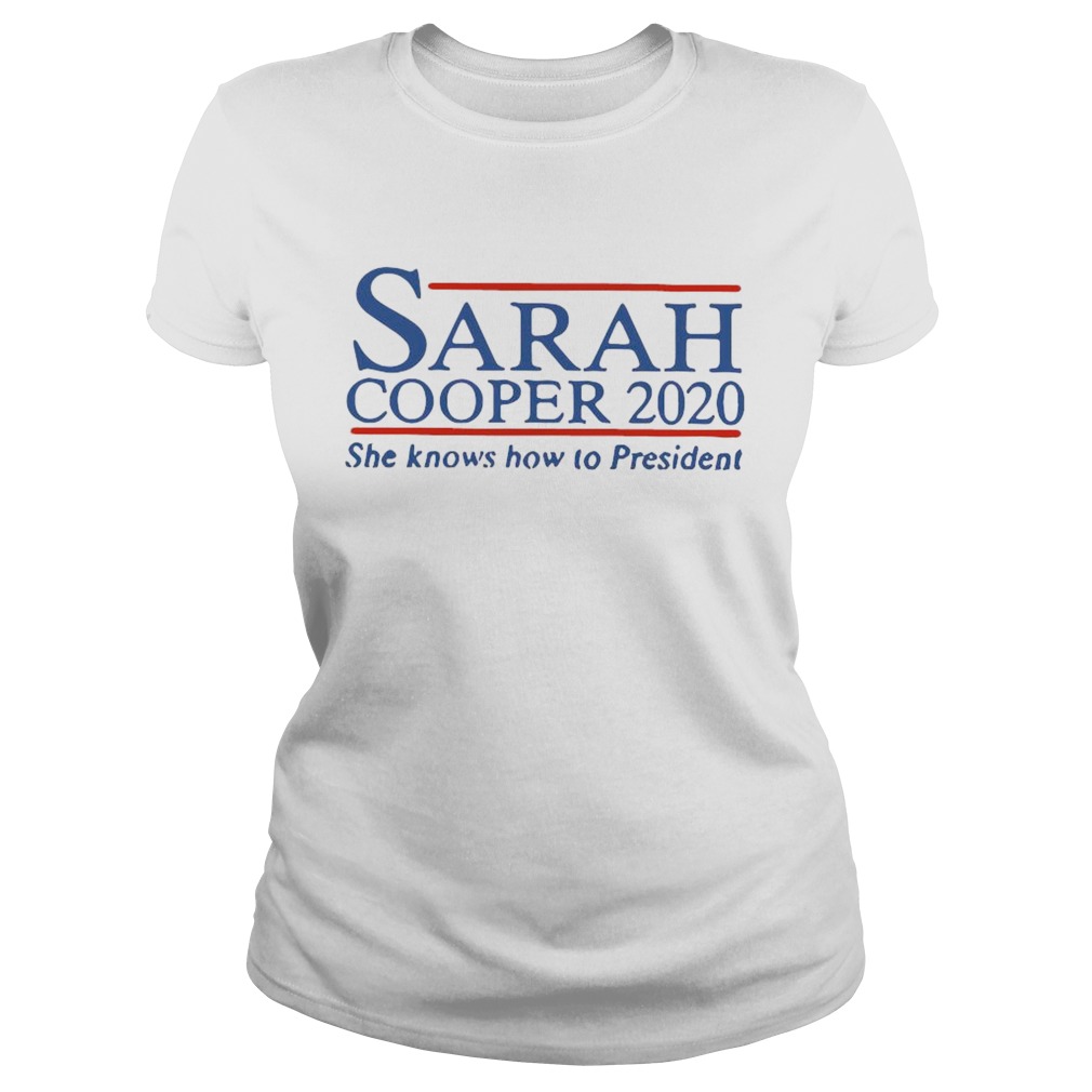 Sarah Cooper 2020 She Knows How To President  Classic Ladies