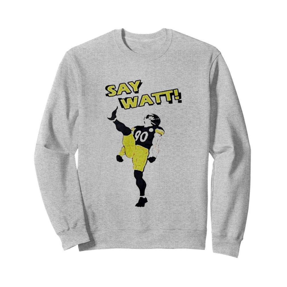 Say Watt  Unisex Sweatshirt