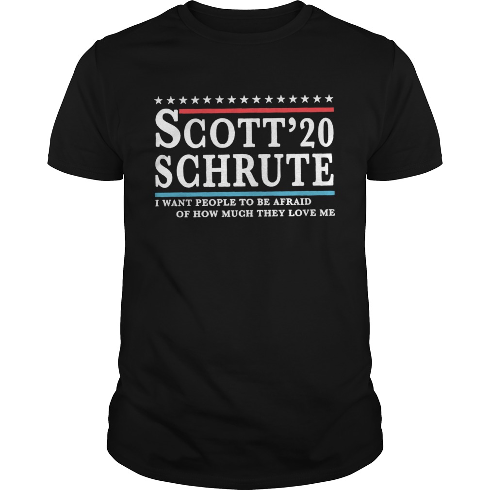 Scott Schrute 2020 I Want People To Be Afraid shirt