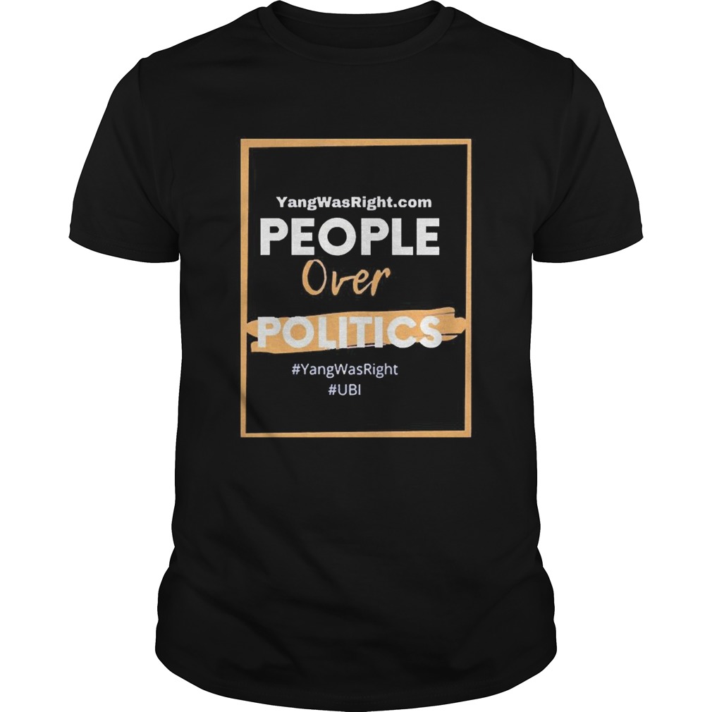 Show The World Your Support For Ubi And Putting People Over Politics 2020 shirt