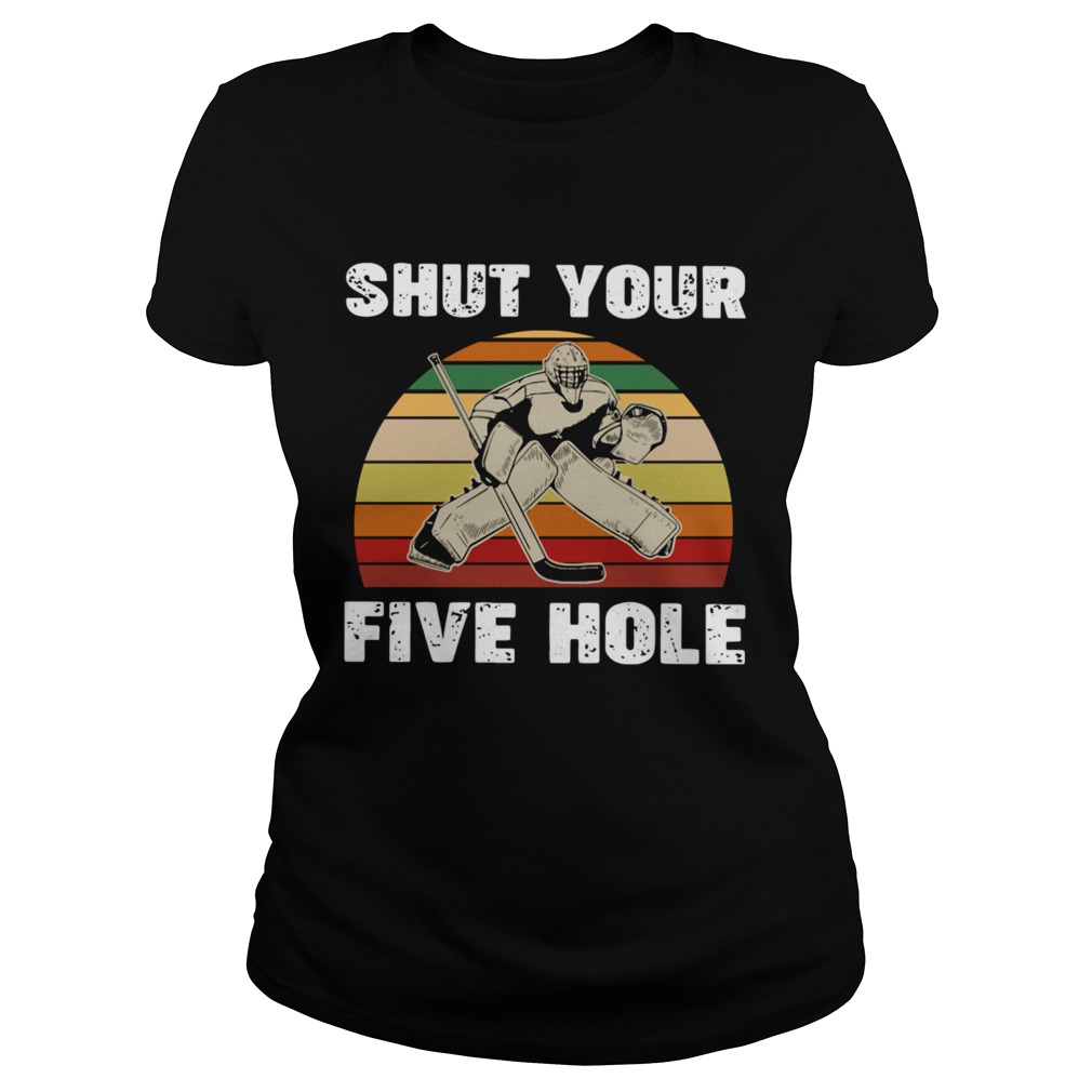 Shut Your Five Hole Vintage Retro  Classic Ladies