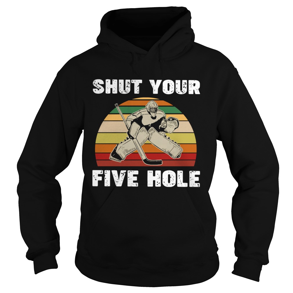 Shut Your Five Hole Vintage Retro  Hoodie