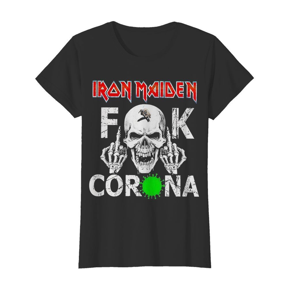 Skull Iron Maiden Fuck Corona  Classic Women's T-shirt