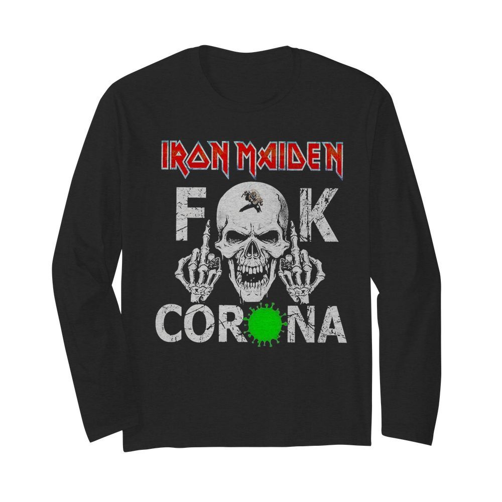 Skull Iron Maiden Fuck Corona  Long Sleeved T-shirt 