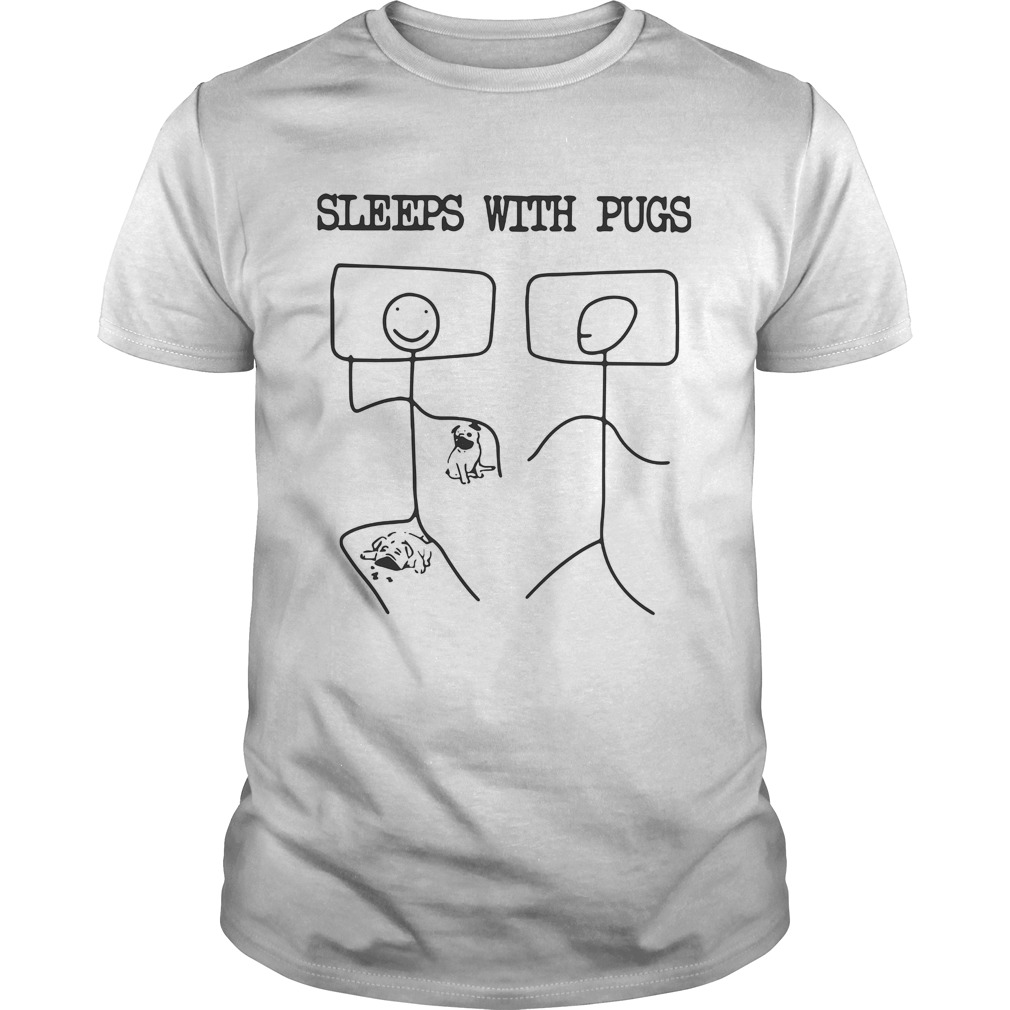 Sleeps With Pugs shirt