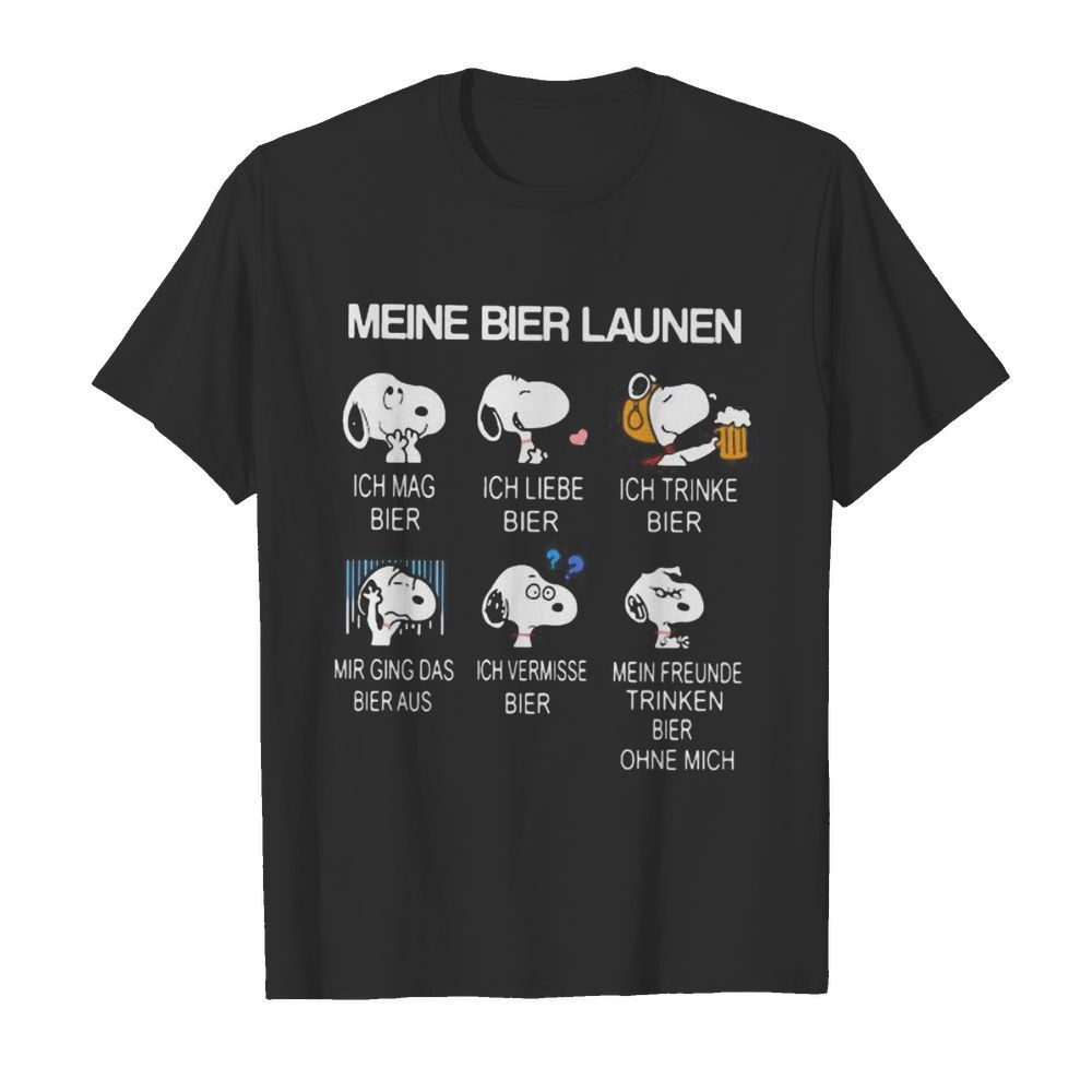 Snoopy meine bier launen ich mag bier ich liebe bier ich trinkie bier shirt