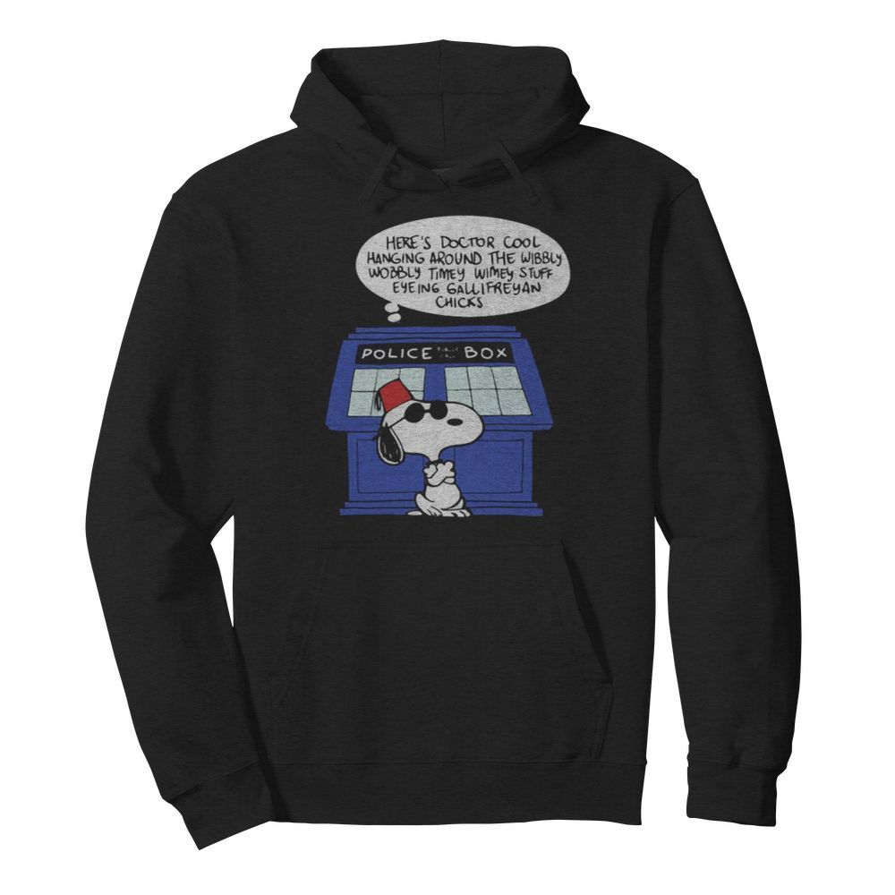 Snoopy police box here’s doctor cool hanging around the wobbly timey wimey stuff eyeing gallifreyan chicks  Unisex Hoodie