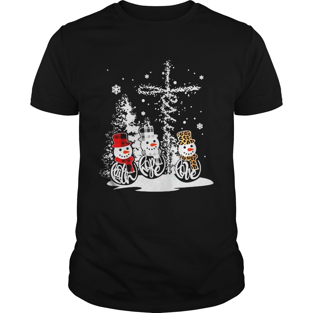 Snowman Jesus Faith Hope Love Christmas shirt