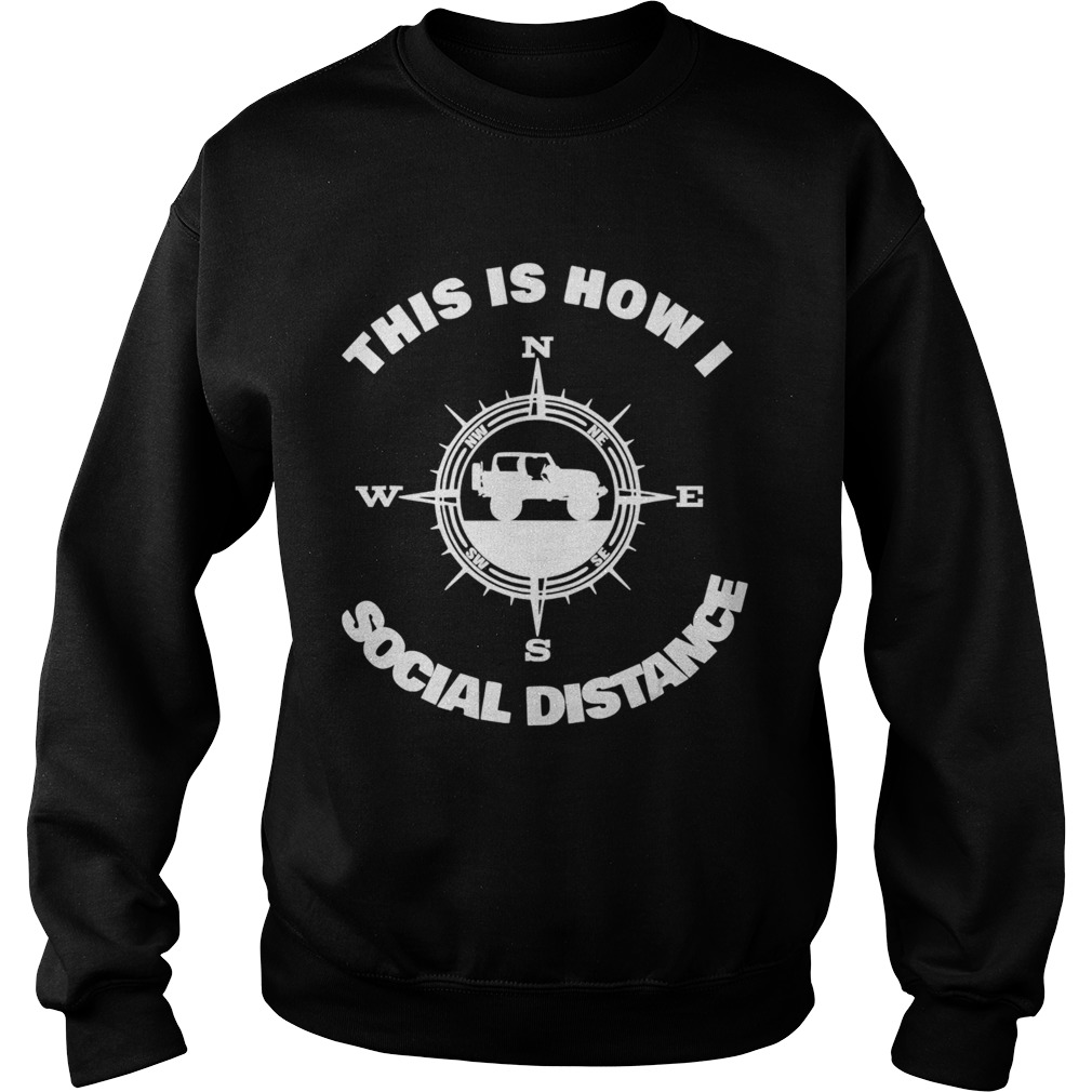 Social Distance Jeeping Off Road  Sweatshirt