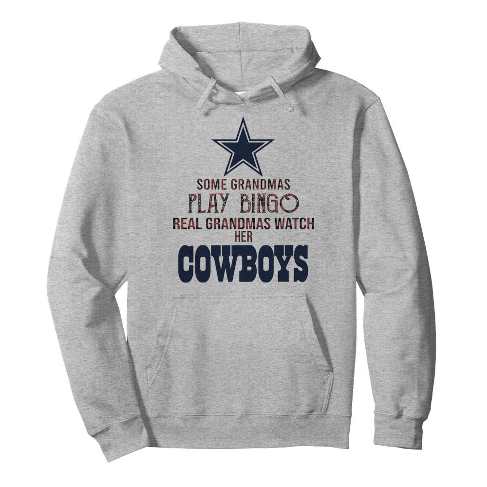 Some Gramdmas Play Bingo Real Grandmas Watch Her Cowboys  Unisex Hoodie