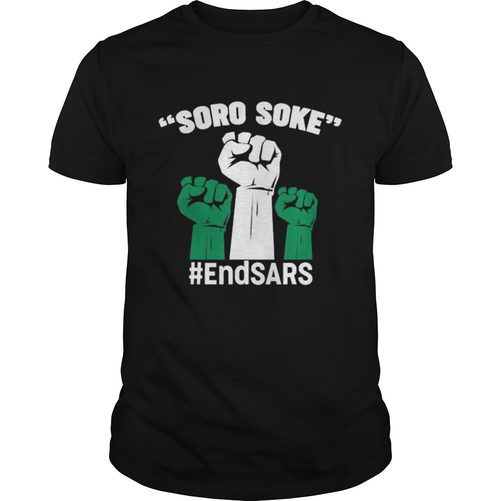 Soro soke endsars police brutality in nigeria shirt