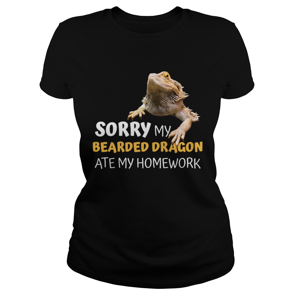 Sorry My Bearded Dragon Ate My Homework Teacher Student  Classic Ladies