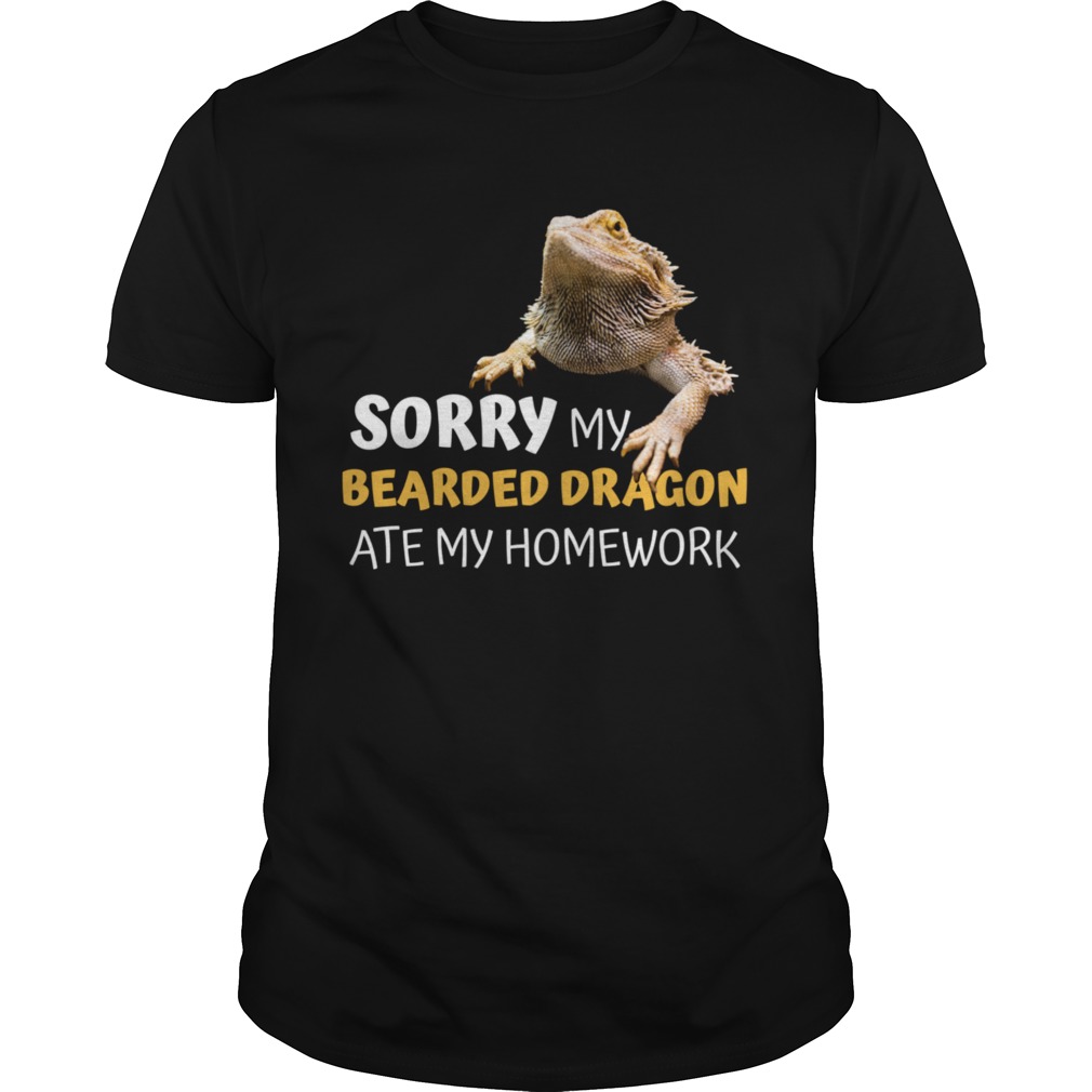 Sorry My Bearded Dragon Ate My Homework Teacher Student  Unisex