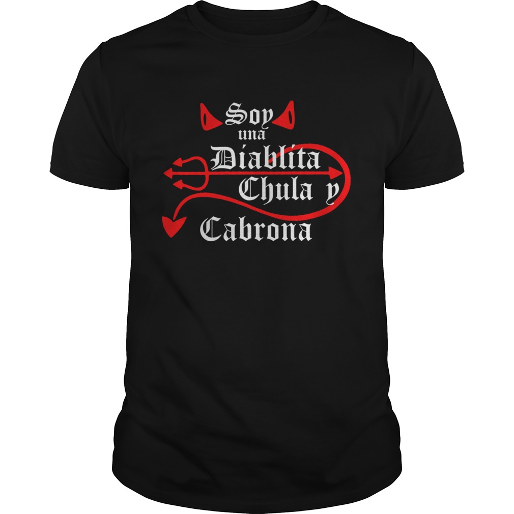 Soy Una Diablita Chula Cabrona shirt