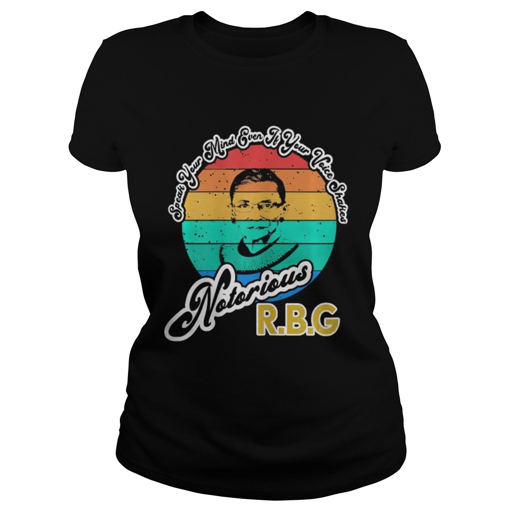 Speak Your Mind Even If Your Voice Shakes RBG Vintage  Classic Ladies