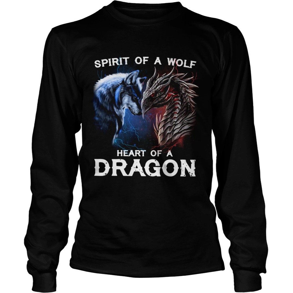 Spirit Of A Wolf Heart Of A Dragon  Long Sleeve