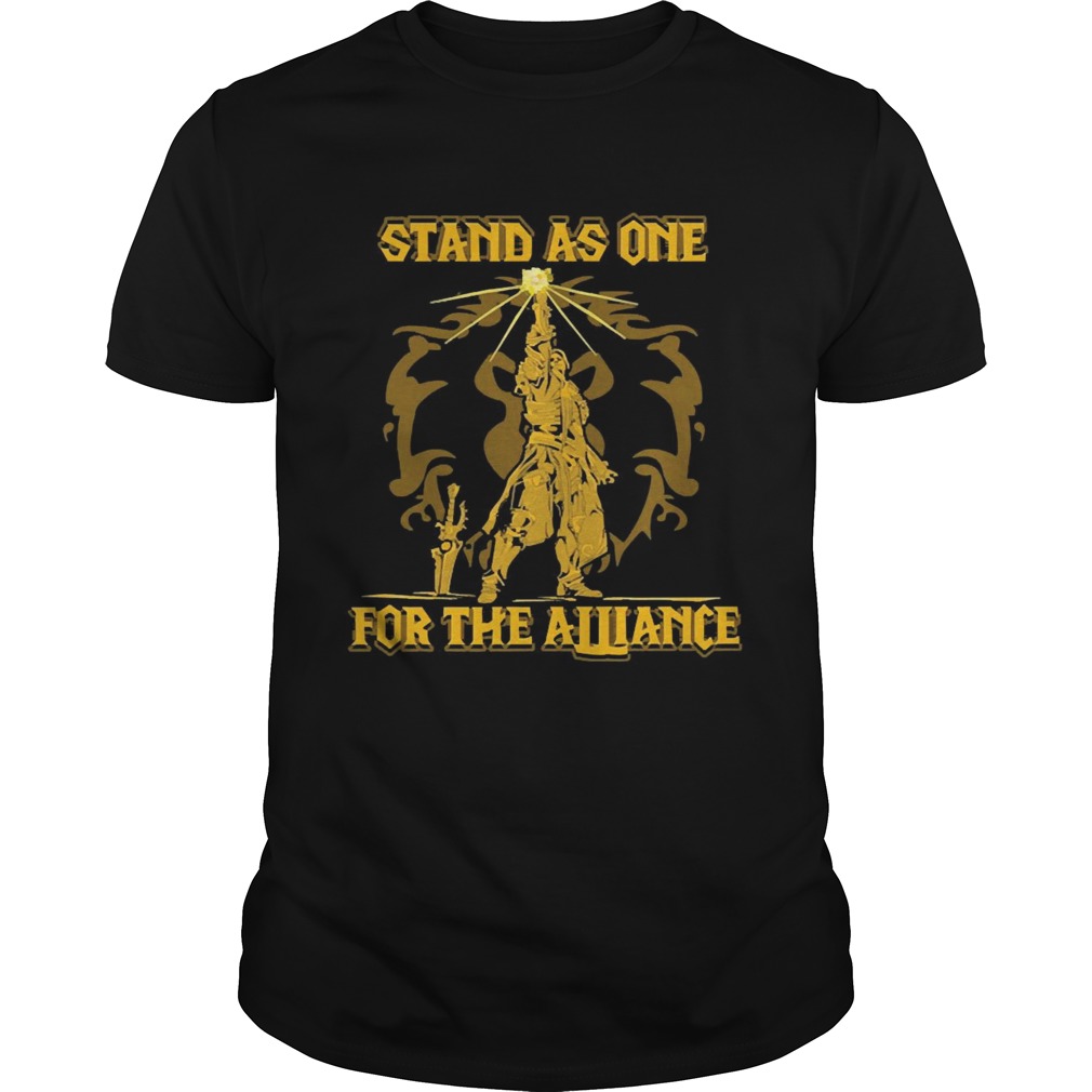 Stand As One For The Alliance shirt