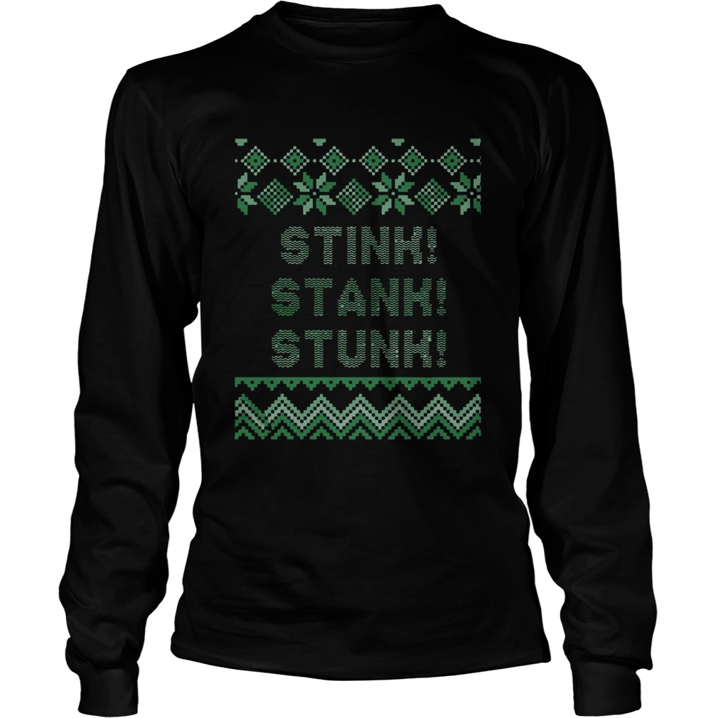 Stink Stank Stunk Christmas  Long Sleeve