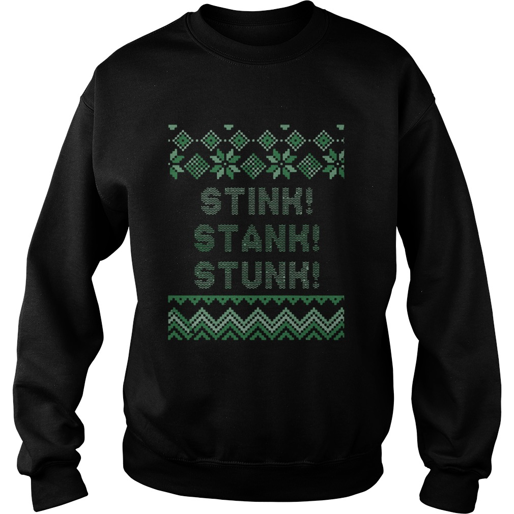 Stink Stank Stunk Christmas  Sweatshirt