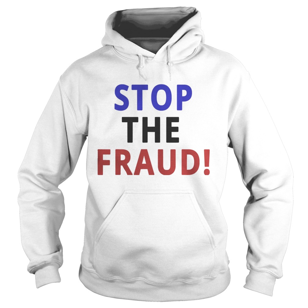 Stop The Fraud 2020 Presidential Election Was Rigged  Hoodie