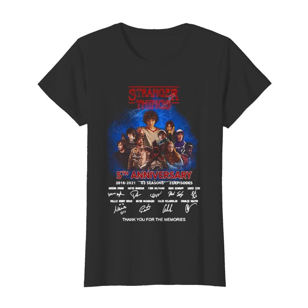 Stranger Things 5th Anniversary 2016 2021 03 Season 25 Episodes Thank You For The Memories  Classic Women's T-shirt