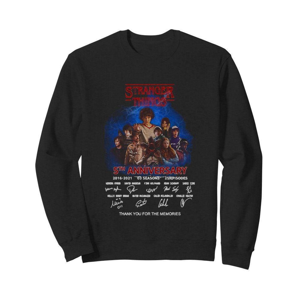 Stranger Things 5th Anniversary 2016 2021 03 Season 25 Episodes Thank You For The Memories  Unisex Sweatshirt