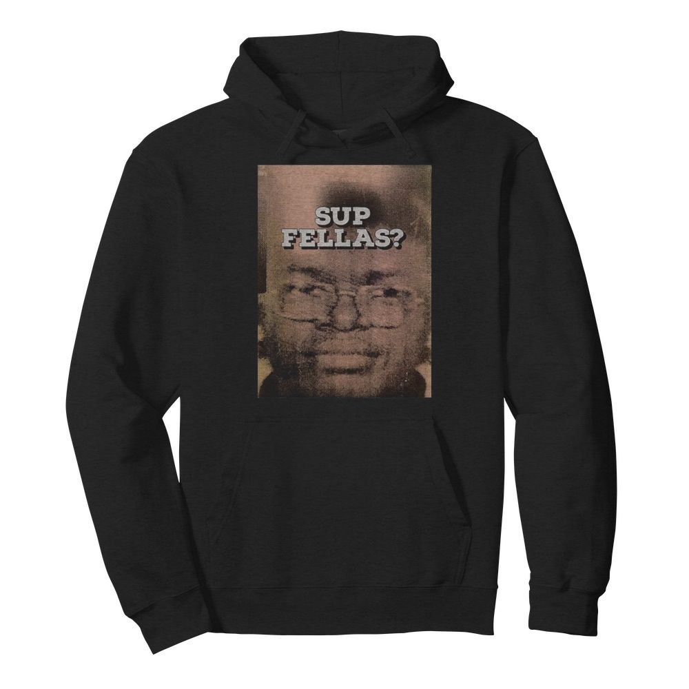 Sup Fellas Jarvis Malone  Unisex Hoodie