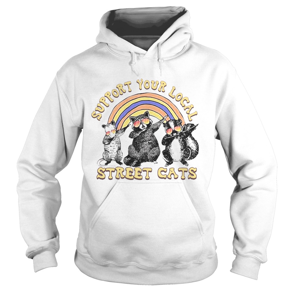 Support Your Local Street Cats  Hoodie