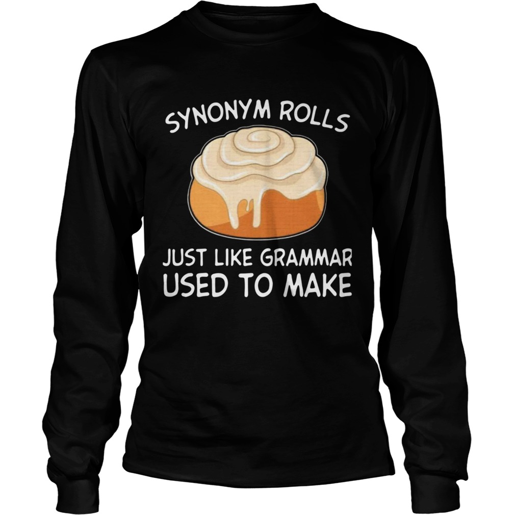 Synonym Rolls Just Like Grammar Used To Make  Long Sleeve