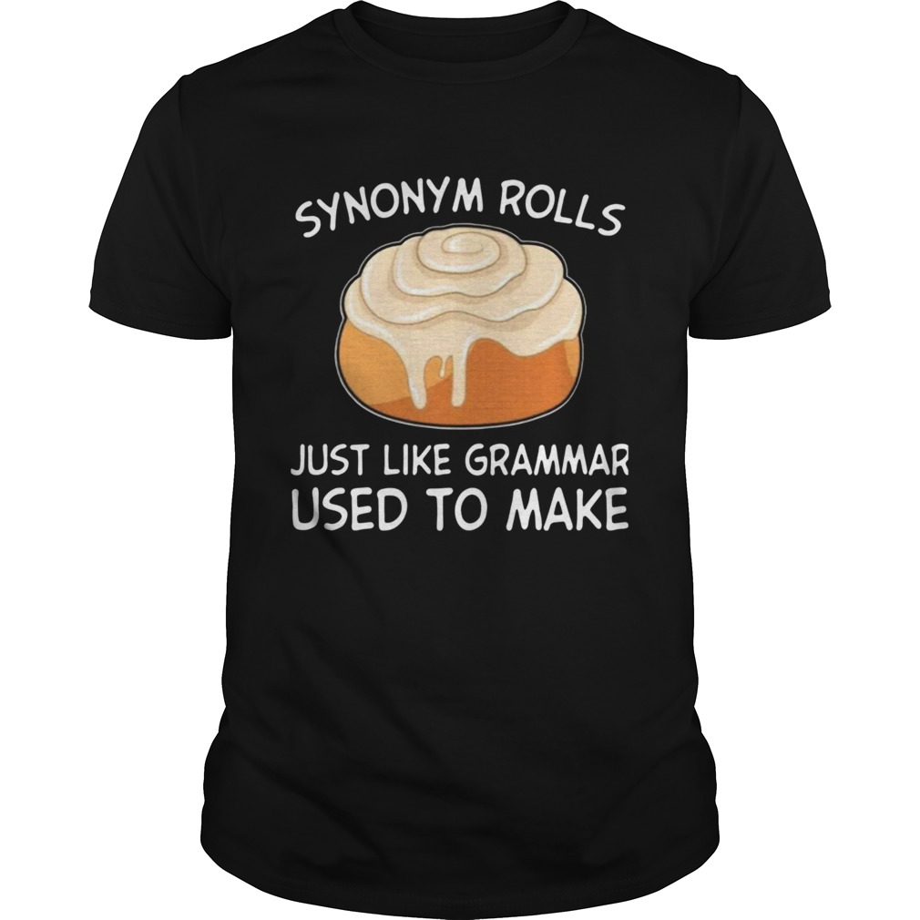 Synonym Rolls Just Like Grammar Used To Make  Unisex