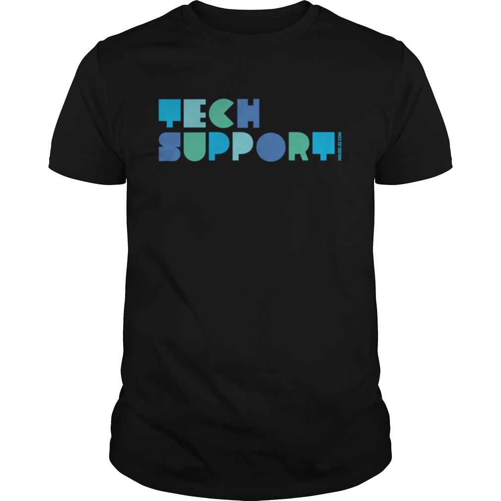 TECH SUPPORT  Unisex