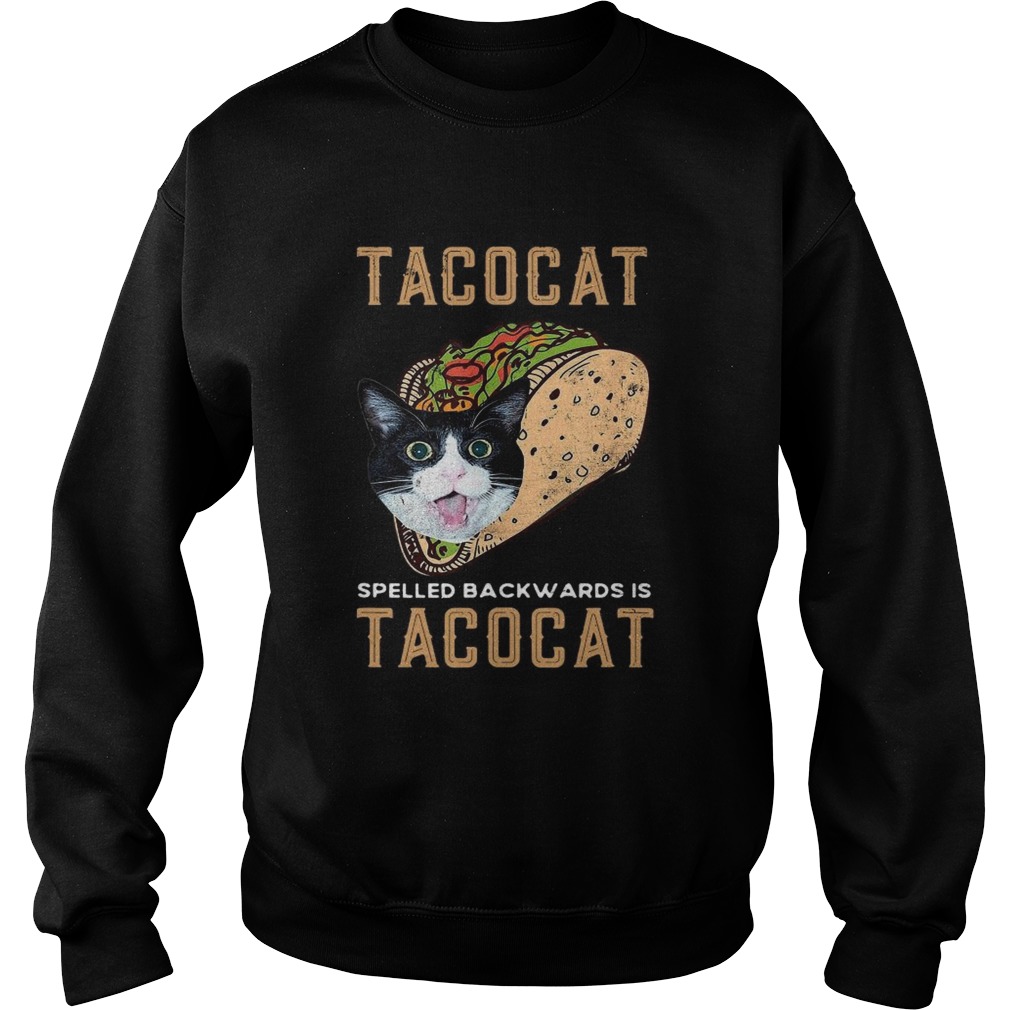 Tacocat Spelled Backwards Is Tacocat  Sweatshirt