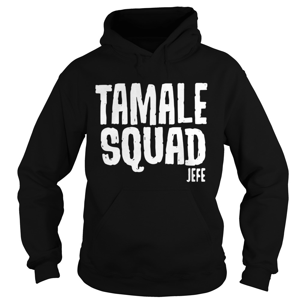 Tamale Squad Jefe  Hoodie