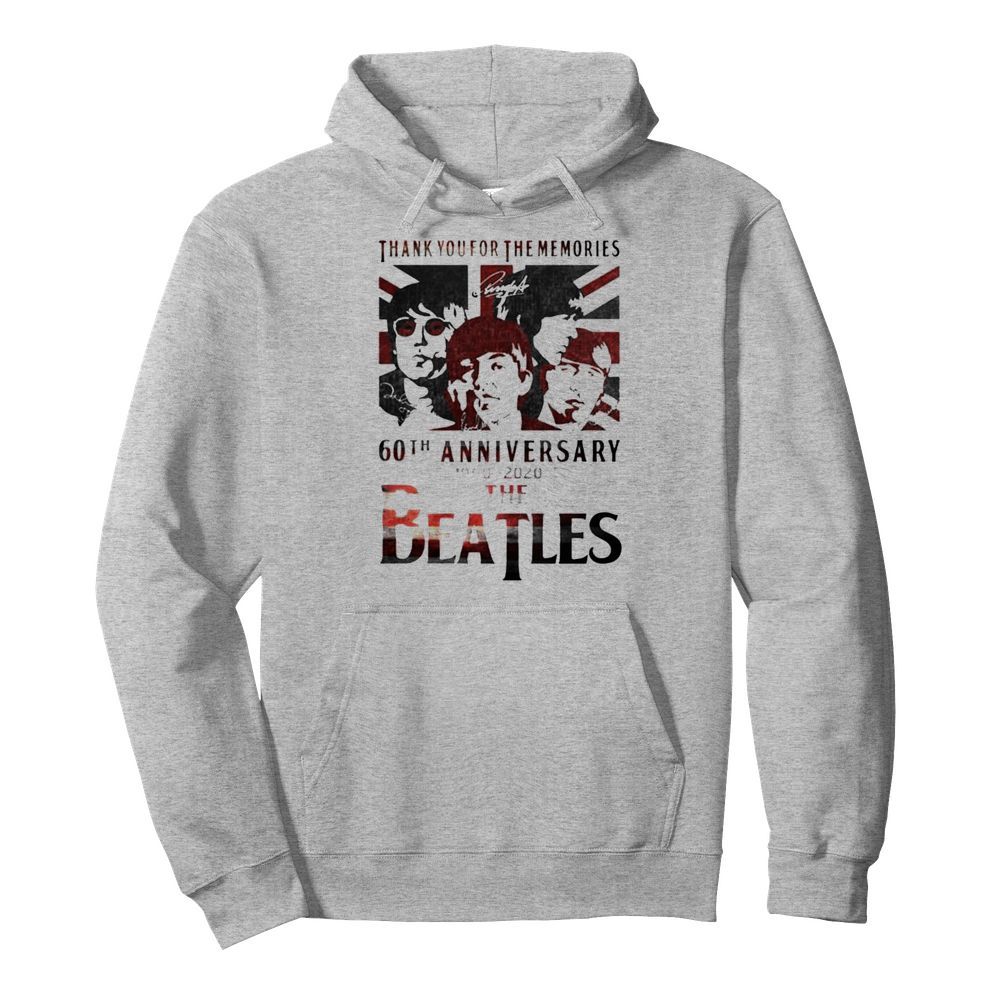 Thank you for the memories 60th Anniversary 1960 2020 The Beatles  Unisex Hoodie