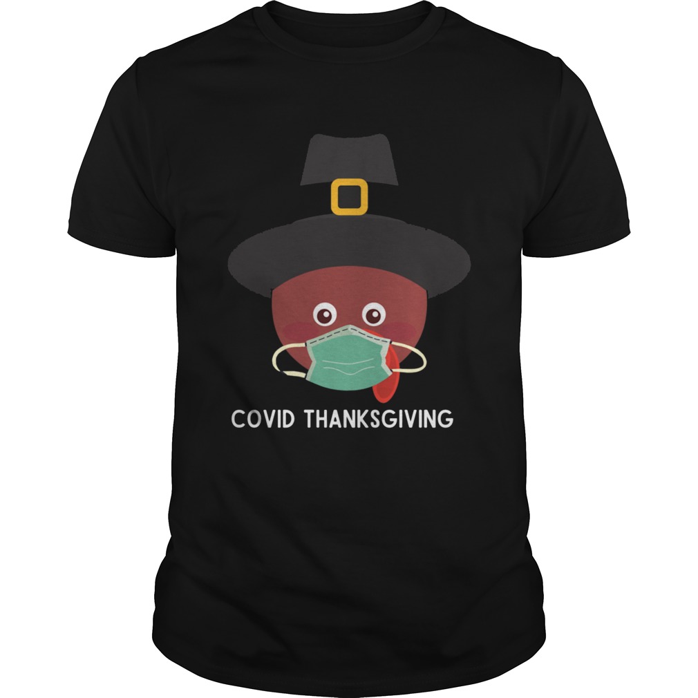 Thanksgiving Dinner 2020 Turkey Wearing a Mask shirt