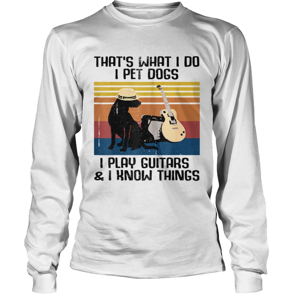 Thats What I Do I Pet Dogs Guitar Costume  Long Sleeve