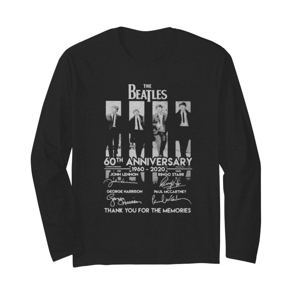 The Beatles 60th anniversary 1960-2020 thank you for the memories signature  Long Sleeved T-shirt 