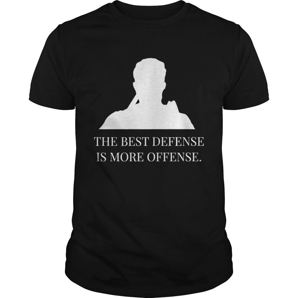 The Best Defense is More Offense Karate shirt