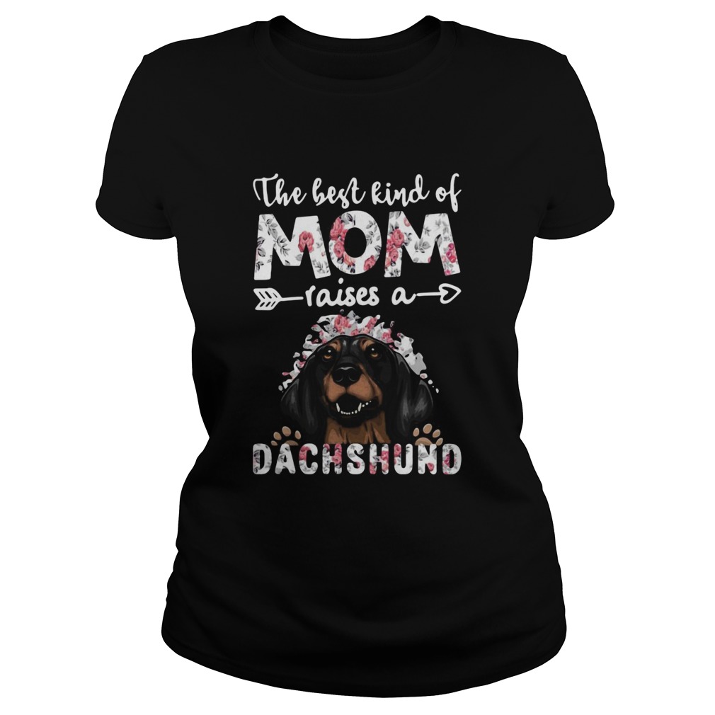 The Best Kind Of Mom Raises A Dachshund Dog  Classic Ladies