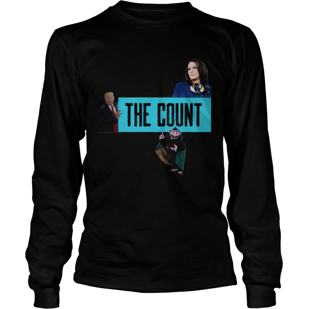 The Count Our New President 2021  Long Sleeve