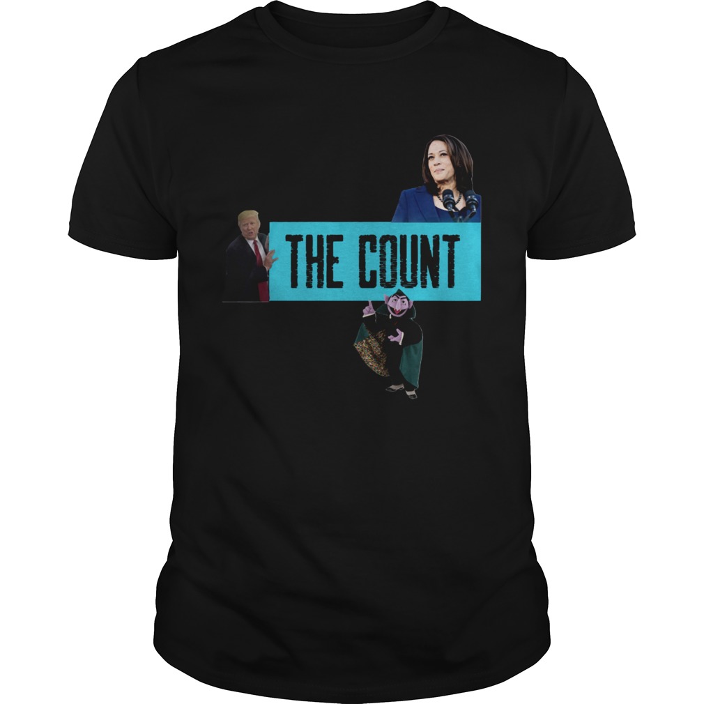 The Count Our New President 2021 shirt