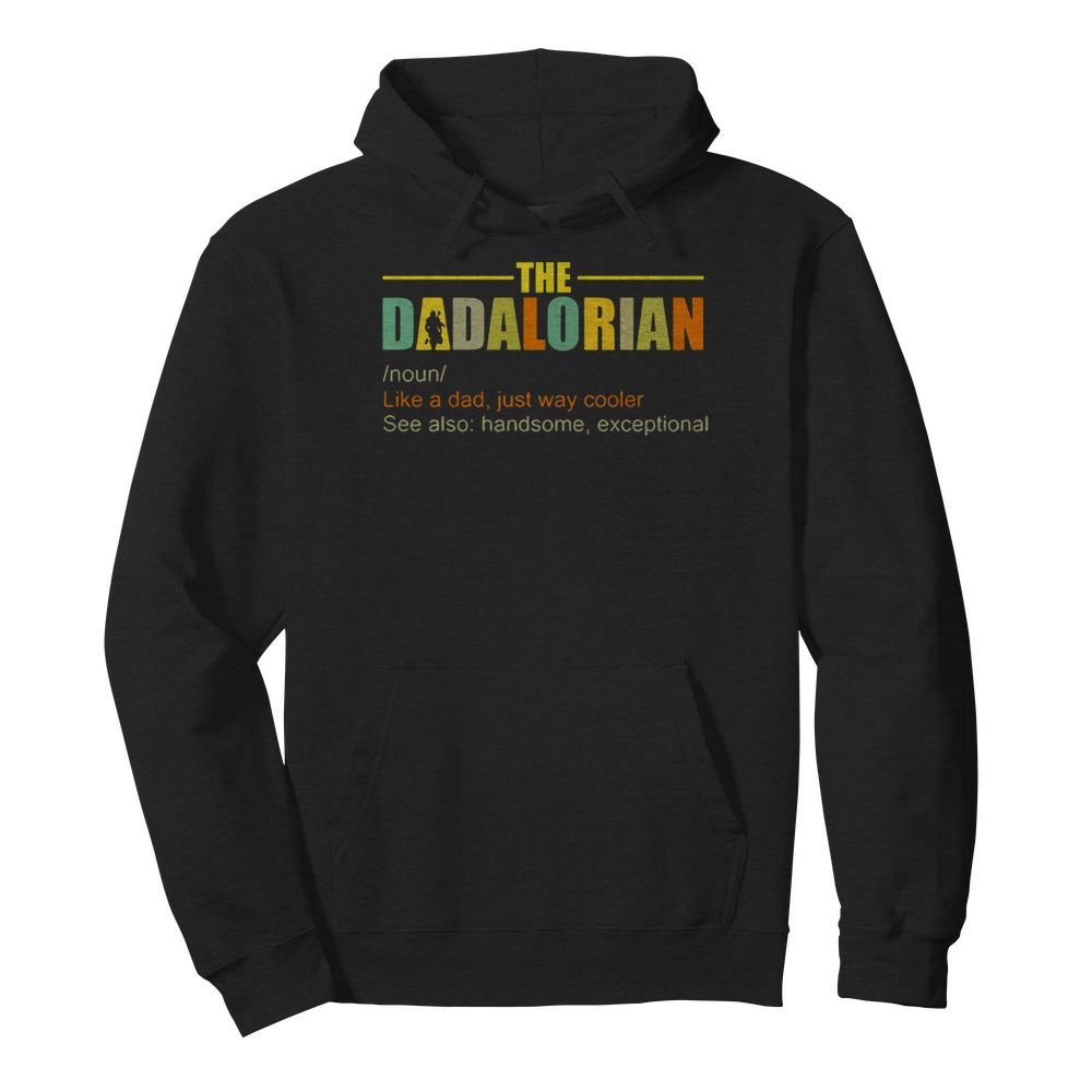 The Dadalorian Like A Dad Just Way Cooler  Unisex Hoodie