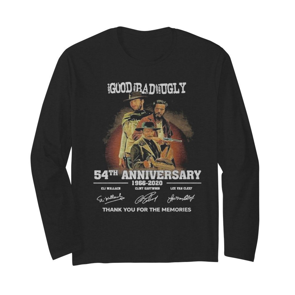 The Good The Bad The Ugly 54Th Anniversary 1966 2020 Thank You For The Memories Signatures  Long Sleeved T-shirt 