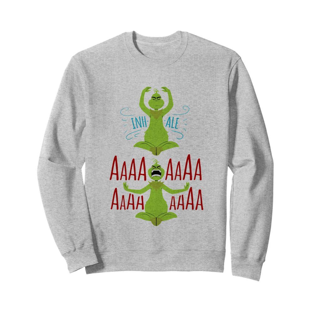 The Grinch Yoga Inhale Aaaaaa  Unisex Sweatshirt