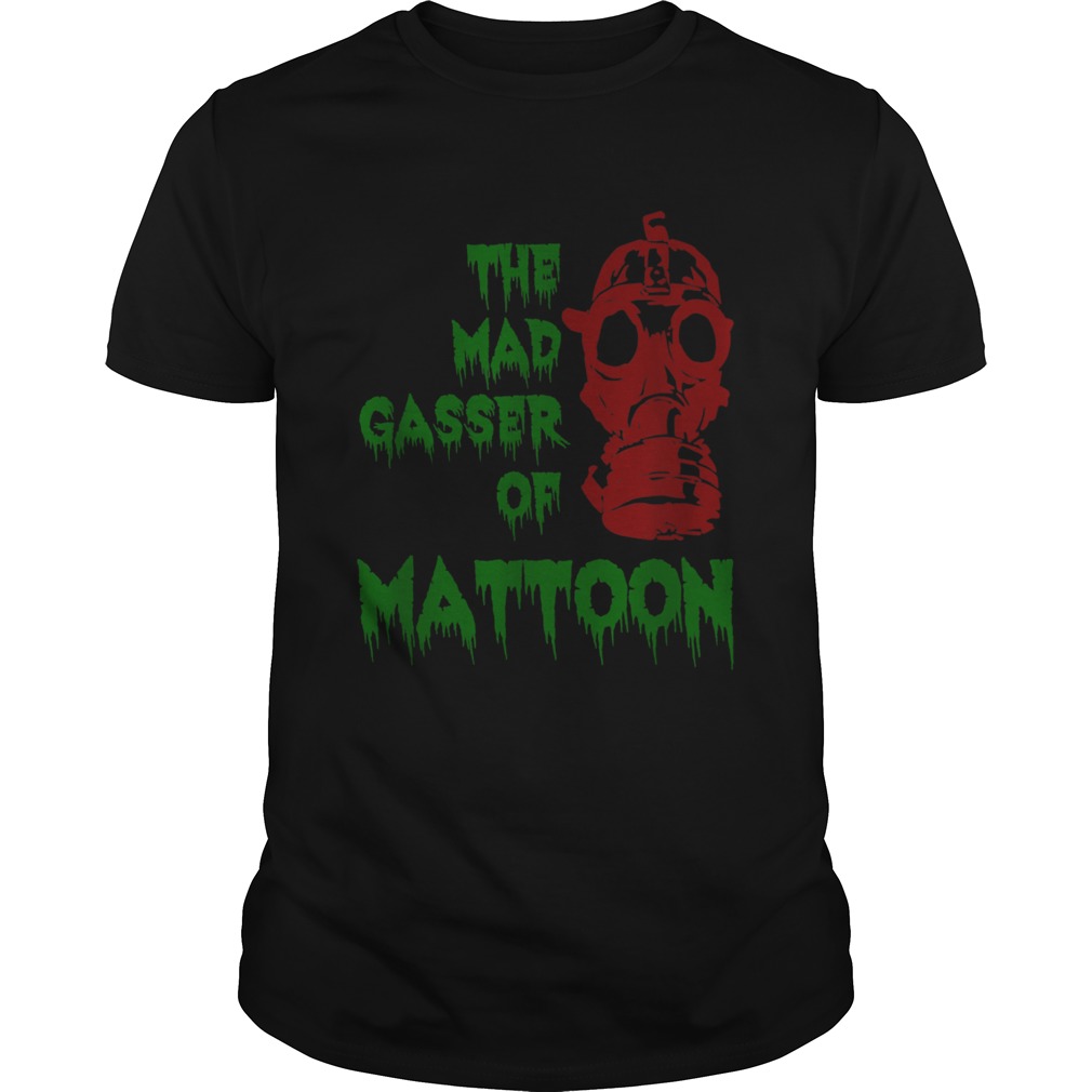 The Mad Gasser of Mattoon shirt