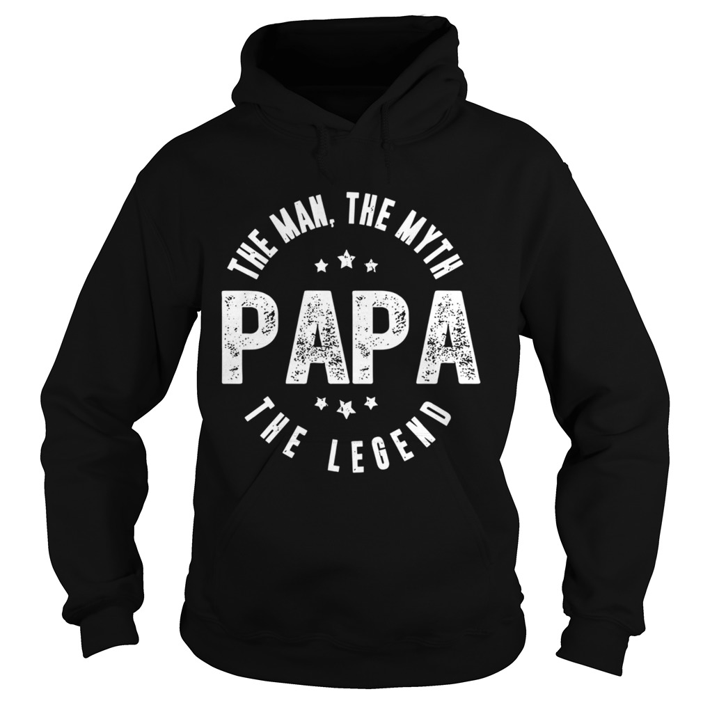 The Man The Myth Papa The Legend  Hoodie