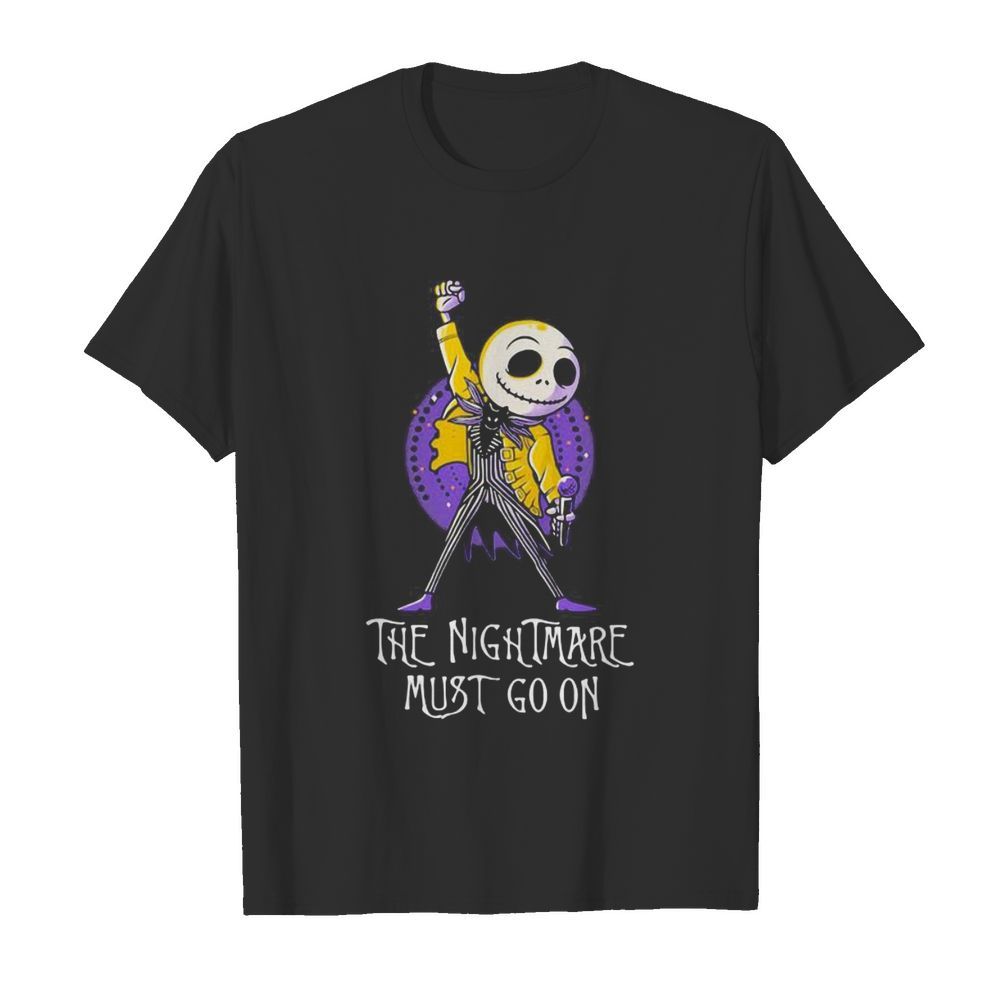 The Nightmare must go on Freddie mercury  Classic Men's T-shirt