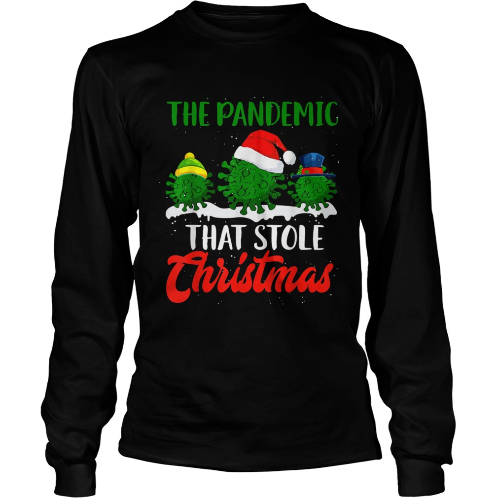 The Pandemic That Stole Christmas 2020 Ugly Tacky  Long Sleeve