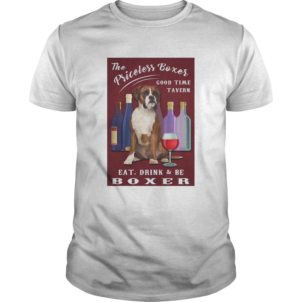 The Priceless Boxer Good Time Tavern Eat Drink And Be Boxer shirt